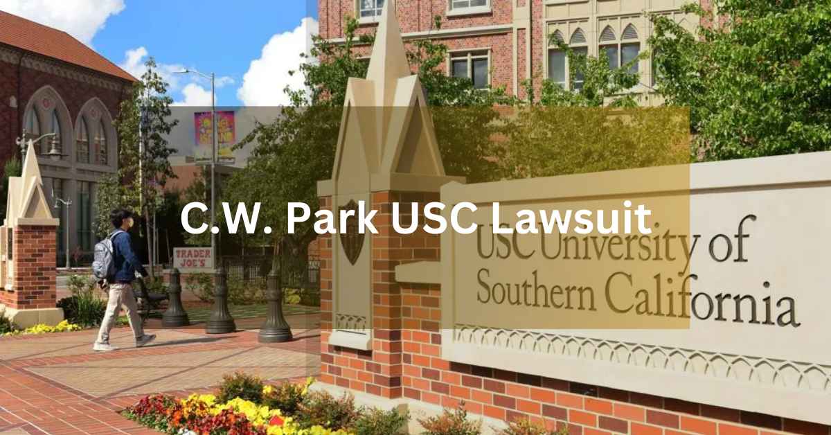 C.W. Park USC Lawsuit