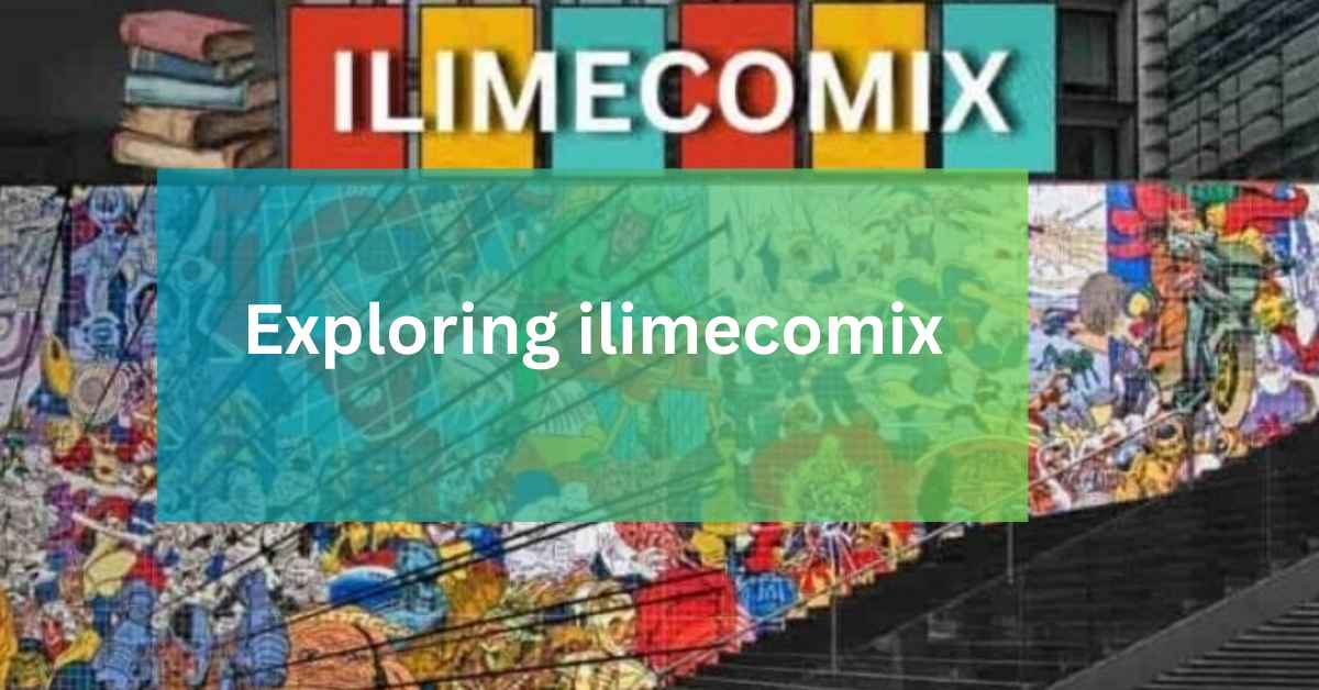 Exploring ilimecomix