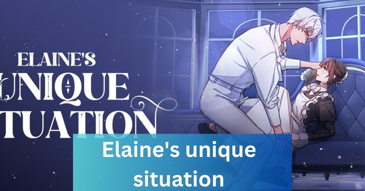 Elaine's unique situation