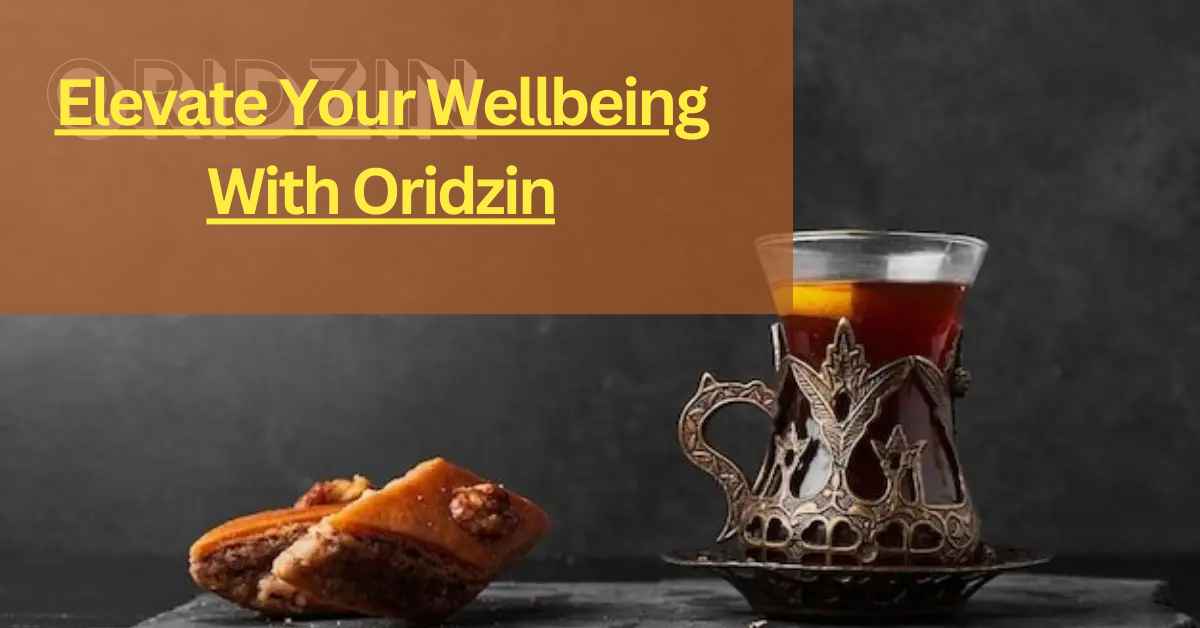 Elevate Your Wellbeing With Oridzin