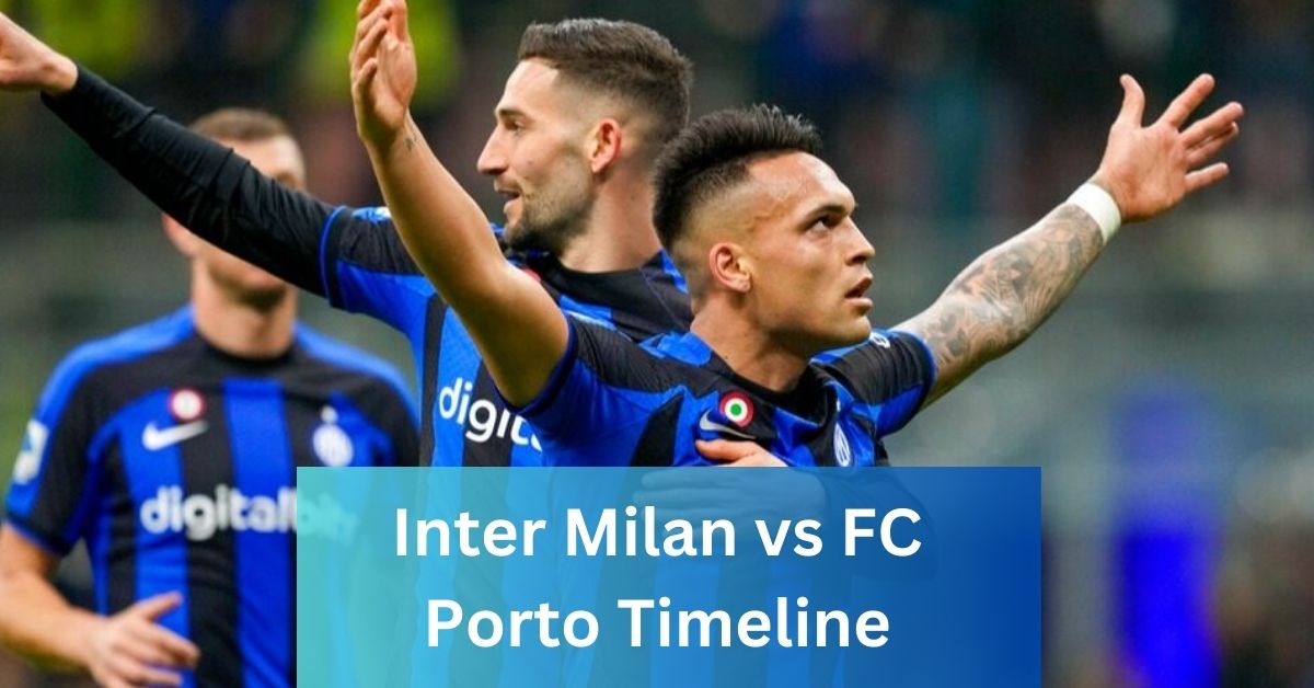 Inter Milan vs FC Porto Timeline