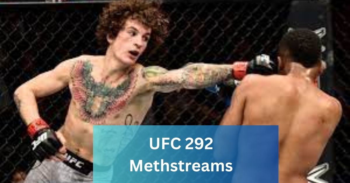 UFC 292 Methstreams Latest Post In 2024 Makes Pulse