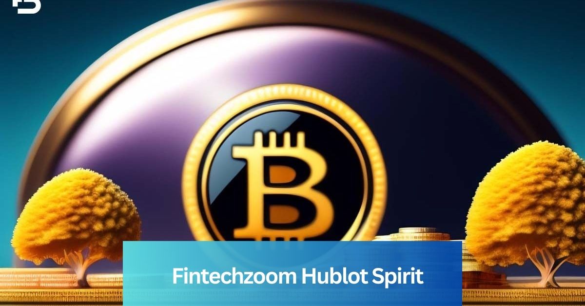 Fintechzoom Hublot Spirit