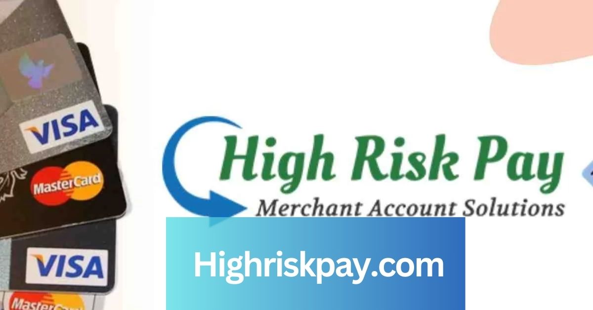 High Risk Merchant Account At Highriskpay.com