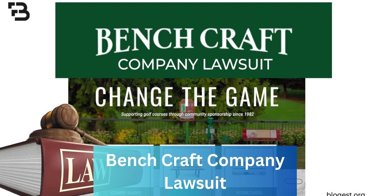 Bench Craft Company Lawsuit