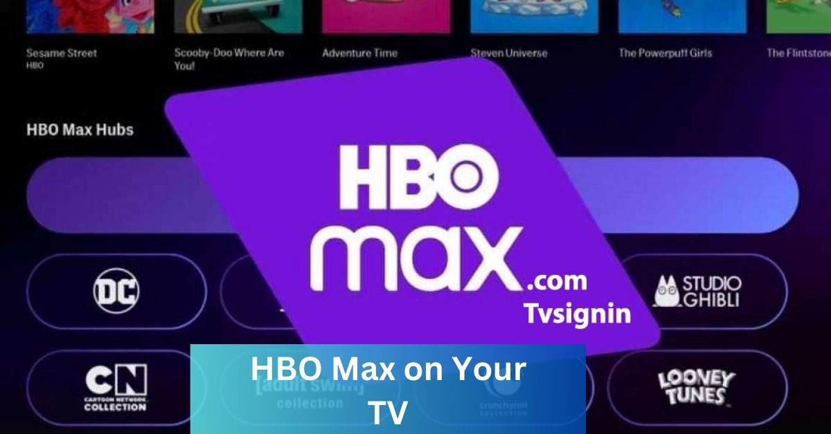 HBO Max on Your TV