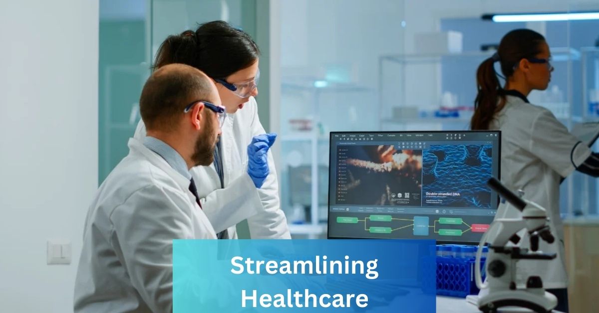 Streamlining Healthcare