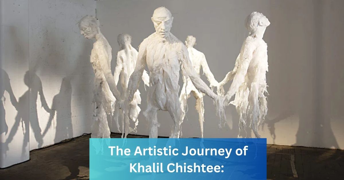 The Artistic Journey of Khalil Chishtee: Beauty in Imperfection