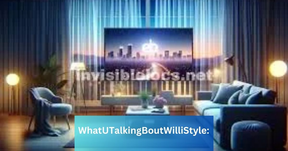 WhatUTalkingBoutWilliStyle: Exploring the Lifestyle Brand