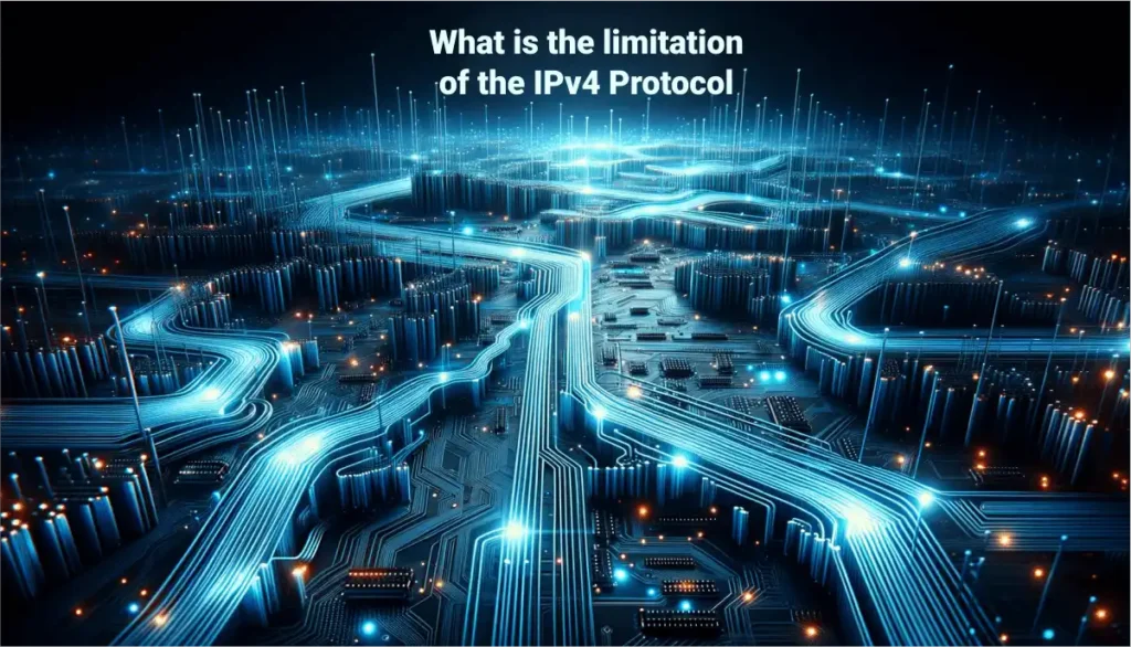 Limitations of IPv4: